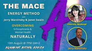 THE MACE ENERGY METHOD with JERRY MARZINSKY & JANET SWAIN