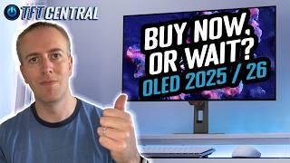 New OLED monitors for 2025 / 26, buy NOW or WAIT?