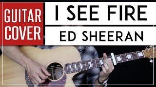 I See Fire Guitar Cover Acoustic - Ed Sheeran  |Tabs + Chords|