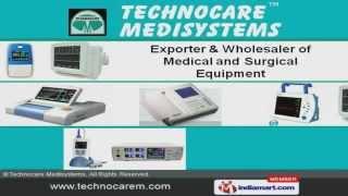 Medical & Surgical Equipments by Techno Care Medi Systems, Surat