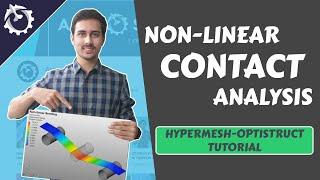 Hypermesh Nonlinear Contact Analysis [Optistruct Tutorial]