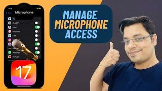 How to Allow/Disallow iPhone Microphone Access for Apps in iOS 17