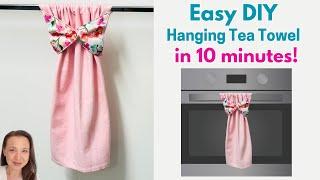 Super Easy DIY Hanging Tea Towel in 10 minutes!  - Tea Towel Topper with Loop - Easy Gift