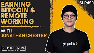 Earning Bitcoin & Remote Working - Jonathan Chester, Bitwage (SLP499)