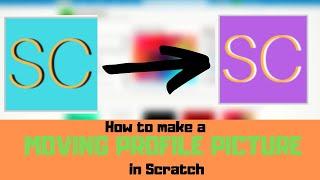 How to Make a Moving Profile Picture (GIF) in Scratch!