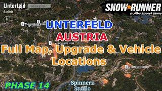 SnowRunner Unterfeld, Austria Full Map, Upgrades and Vehicle Locations - Phase 14