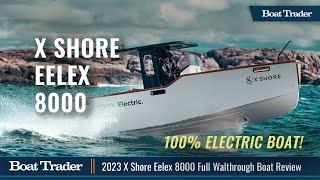 Electric Boat Review - X Shore Eelex 8000 Walkthrough