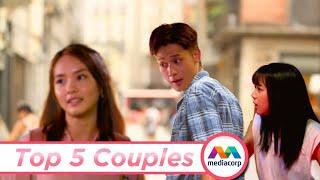 TOP 5 Couples in Mediacorp Chinese Dramas | Mediacorp Greatest Hits