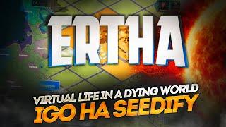 Ertha : Virtual Life in a Dying World I IGO Ertha на Seedify, Red Kite и GameFi