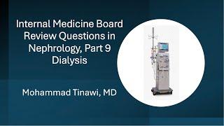 Internal Medicine-Nephrology Board Review Questions (9), Dialysis