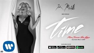 K. Michelle - Time (Official Audio)