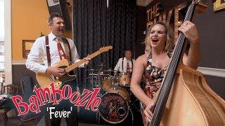 'Fever' BAMBOOZLE (bopflix session) BOPFLIX