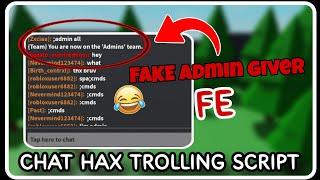 [ FE ] Chat Hax Admin Troll Script - ROBLOX SCRIPTS - Fake Admin Giver - 2024