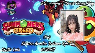 Konten Arachu Terbaru Special 2024 | Gameplay Summoner's Greed