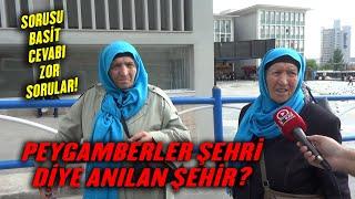 Peygamberler Şehri Diye Anılan Şehrimiz Hangisidir?