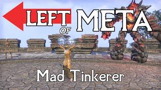 Left of Meta: Mad Tinkerer