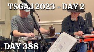 Pedal Steel Everyday - Day 388 - Texas Steel Guitar Jamboree 2023 [Day 2]