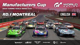 [English] GT World Series 2024 | Round 1 - Montreal | Manufacturers Cup