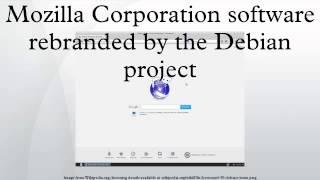 Mozilla Corporation software rebranded by the Debian project