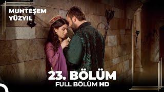 Muhteşem Yüzyıl 23. Bölüm (HD)