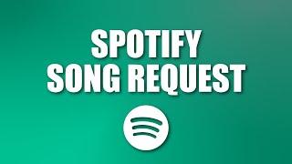 Create a song request system with Spotify