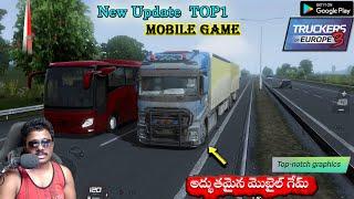 New Excellent Update Truckers of Europe 3 | Top1 Mobile Game @telugugamerworld