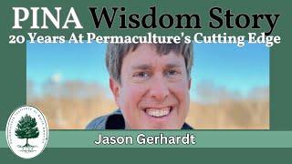 20 Years At Permaculture’s Cutting Edge with Jason Gerhardt
