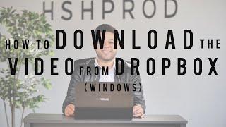 How to Download Video from Dropbox WINDOWS