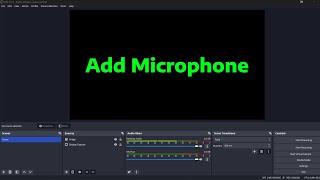 How To Add Microphone To OBS Studio