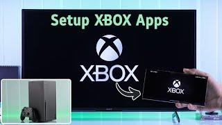 How to Set Up Xbox Series X to Xbox App on iPhone or Android!