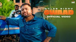 Swaad (Official Video) Gulab Sidhu | Jang Dhillon | Iris Music | Hitesh Arora | New Punjabi Song