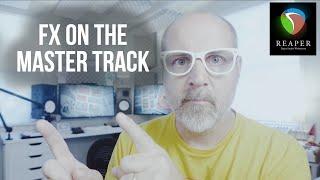 FX on the Master Track in REAPER