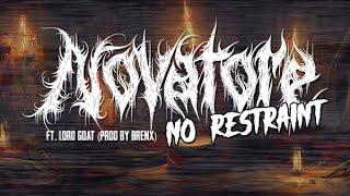 Novatore - No Restraint ft Lord Goat & Tone Spliff (Prod by Brenx)