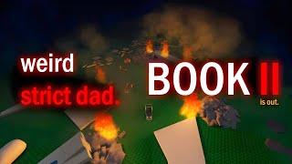 Weird Strict Dad / BOOK 2 - Roblox Horror Game | [Full Walkthrough]