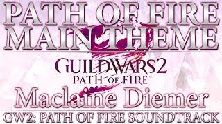 Path of Fire Main Theme | Guild Wars 2: Path of Fire Original Soundtrack