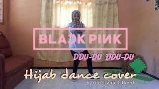 Blackpink DDU-DU DDU-DU Dance cover (hijab dance cover)