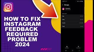 How To Fix Instagram Feedback Required Problem 2024