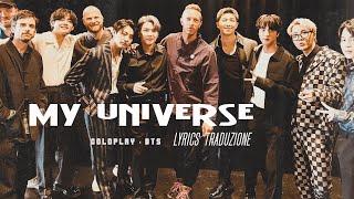 Coldplay, BTS - My Universe (Lyrics traduzione in Italiano )