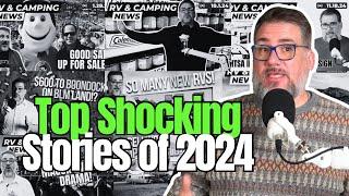 The BIGGEST RV & Camping Stories of 2024 | Year In Review