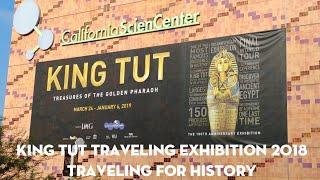 King Tut Traveling Exhibition 2018: Part 1