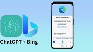 How To Use ChatGPT on Microsoft Bing on Android and iPhone