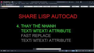 Share Lisp Autocad - 04 - Thay thế nhanh text/mtext/attribute