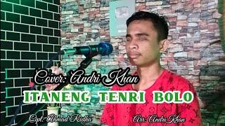 LAGU BUGIS VIRAL ~ITANENG TENRI BOLO~Cipt : Ahmad Ridha~Cover : Andri khan~Musik : Andri khan