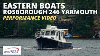 Eastern Boats Rosborough 246 Yarmouth Test Video 2022 by BoatTEST.com