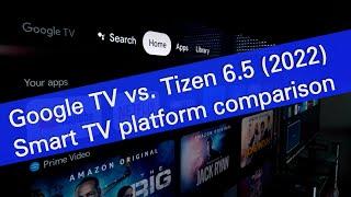 Google TV vs Tizen 6.5 on 2022 TVs - side by side comparison