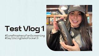 Test Vlog 1 Ft. Dune Prophecy Fan Screening + Osmo Pocket 3