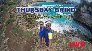 Thursday Grind With RA Wanderlust