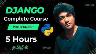 Django for Beginners in Tamil | Full Python course with Project