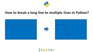 How to Break One Line Into Multiple Lines in Python?