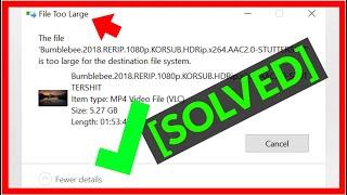 File Is Too Large For The Destination File System